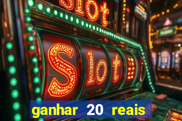 ganhar 20 reais agora no pix 2023